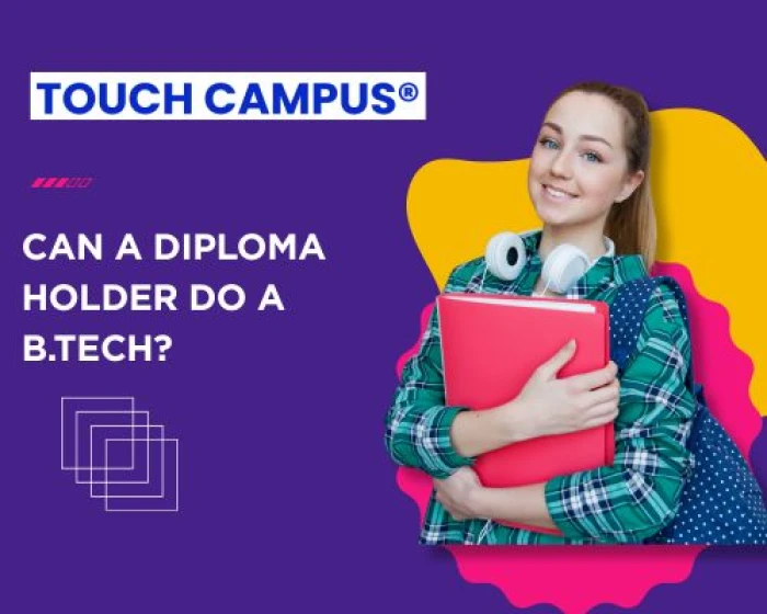 From Diploma to Degree: Can You Do a B.Tech After a Diploma?