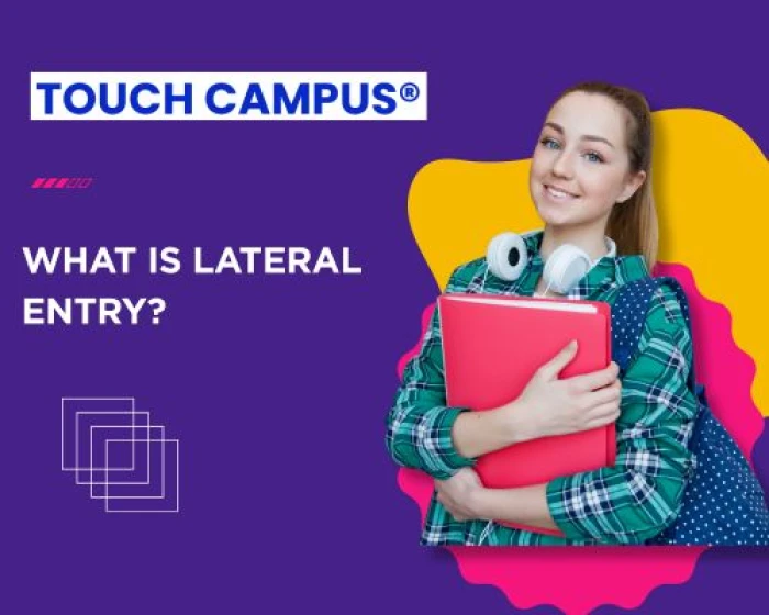 Lateral Entry Explained: A Shortcut to Your Dream Degree